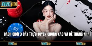 Cách chơi 3 cây