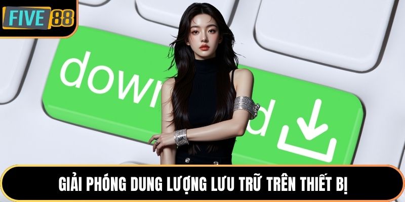 Giải phóng dung lượng lưu trữ trên thiết bị